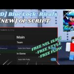 🔥 [UPD] Blue Lock: Rivals OP Script | AUTO GOAL, INFINITE SPINS, NEL ISAGI & More! *NO KEY* 🚀